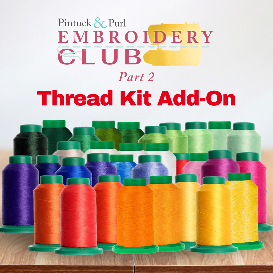 Embroidery Club Part 2 Thread Kit