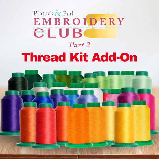 Embroidery Club Part 2 Thread Kit