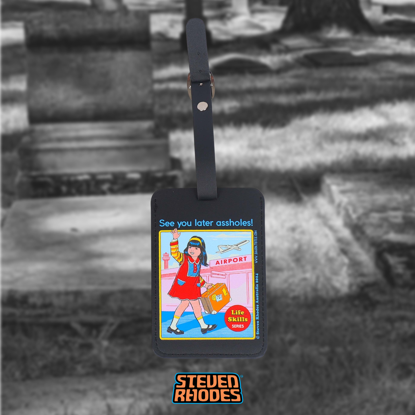 See you Later Assholes! - Luggage Tag